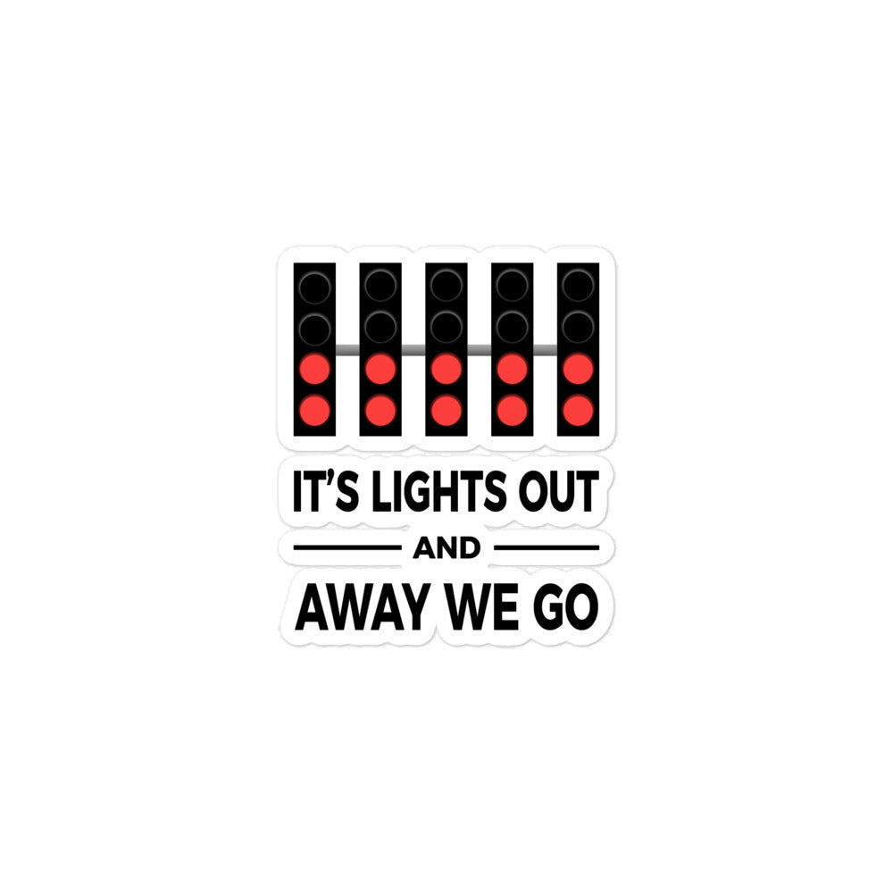 Lights Out And Away We Go Sticker 3x3