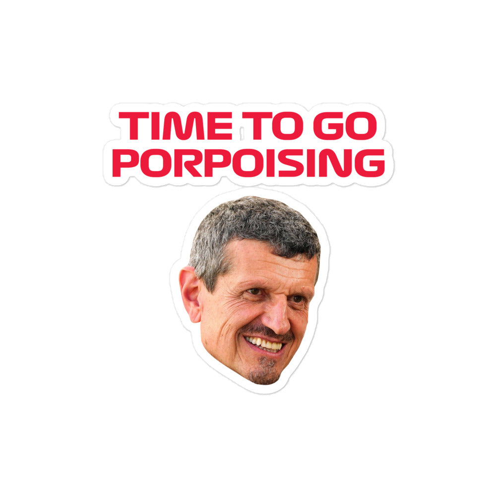 Guenther Steiner Time To Go Porpoising Sticker 4x4