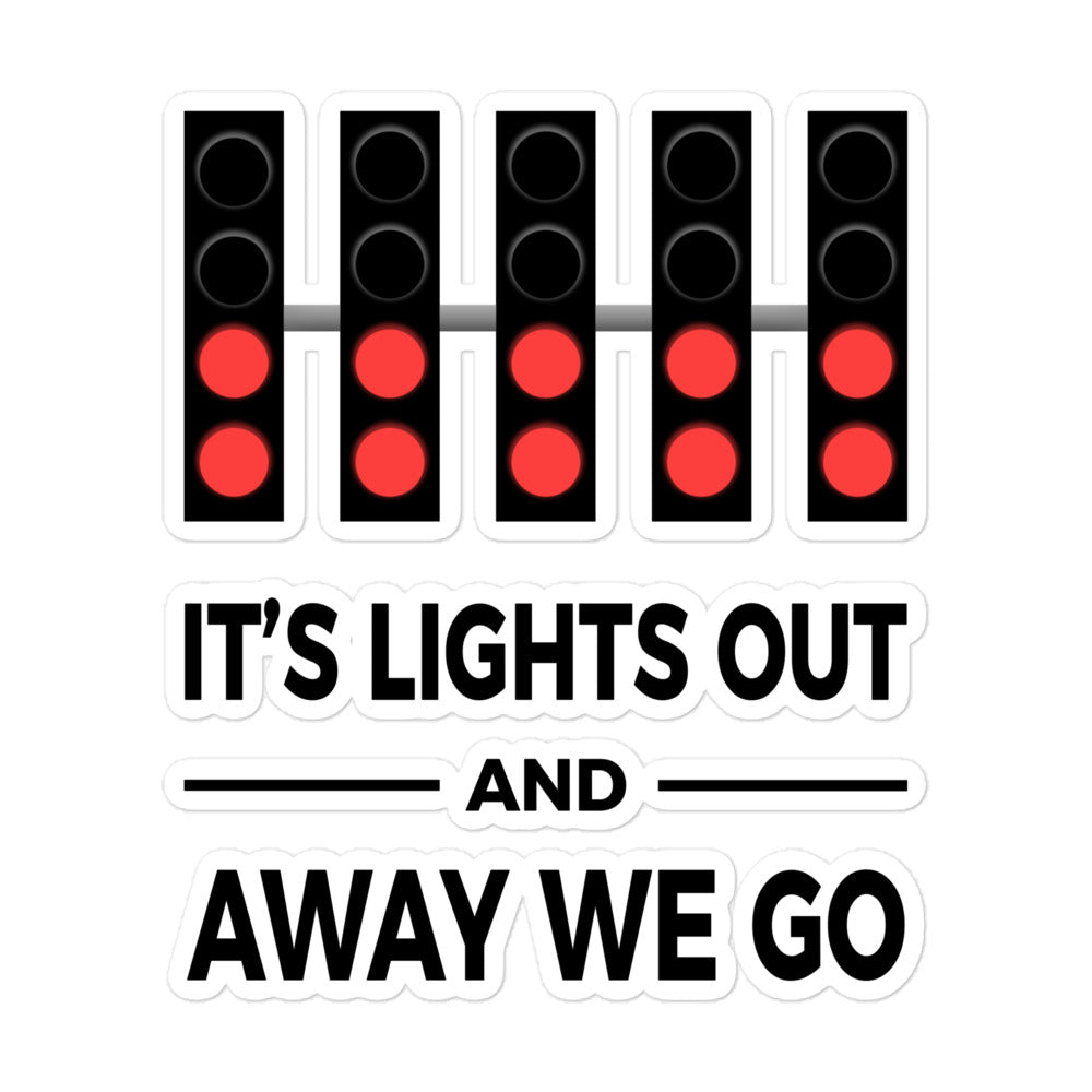 Lights Out And Away We Go Sticker 5x5