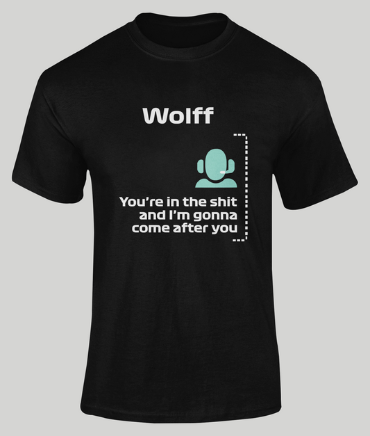 Toto Wolff I'm Coming After You T-Shirt