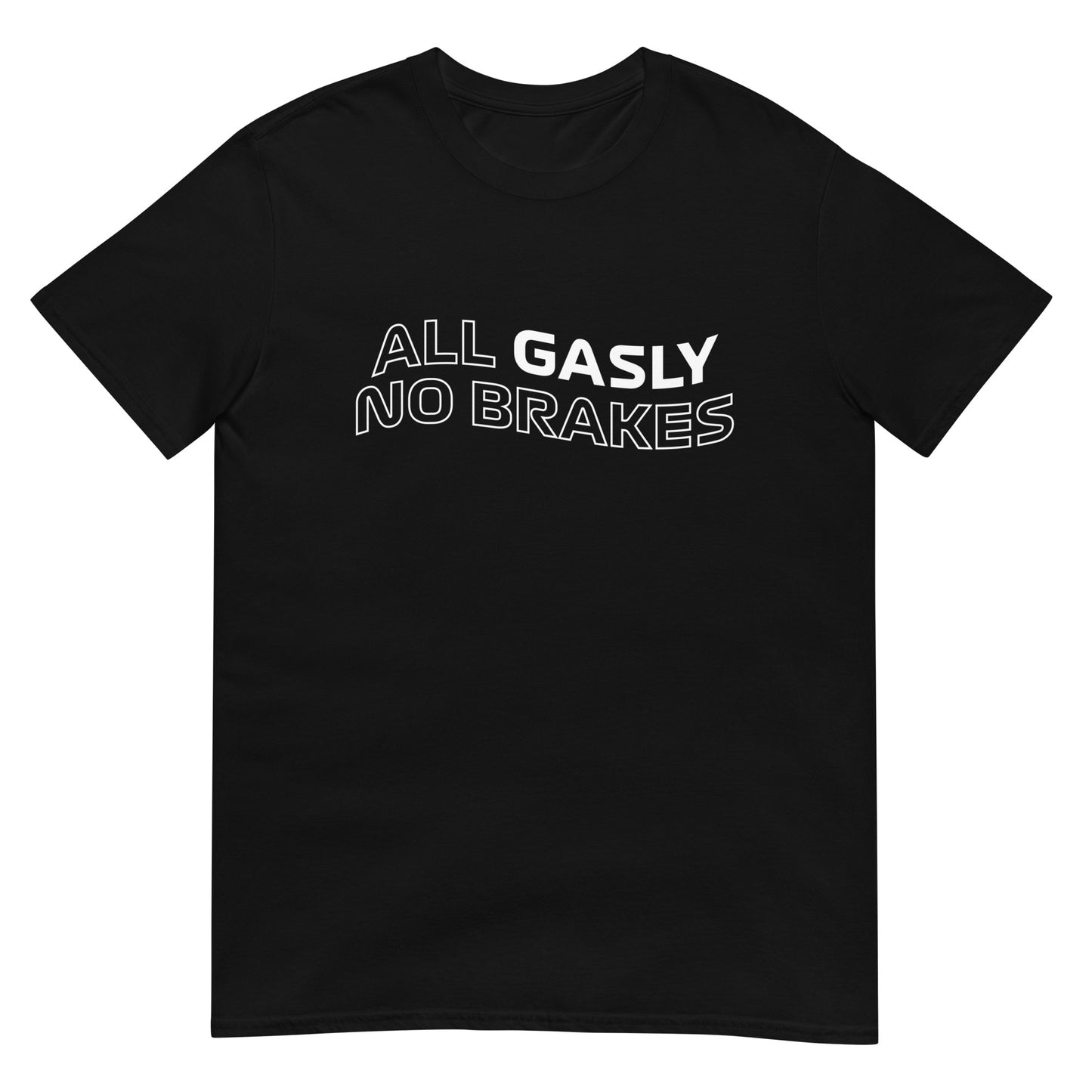 Only Gasly No Brakes Unisex T-Shirt Black